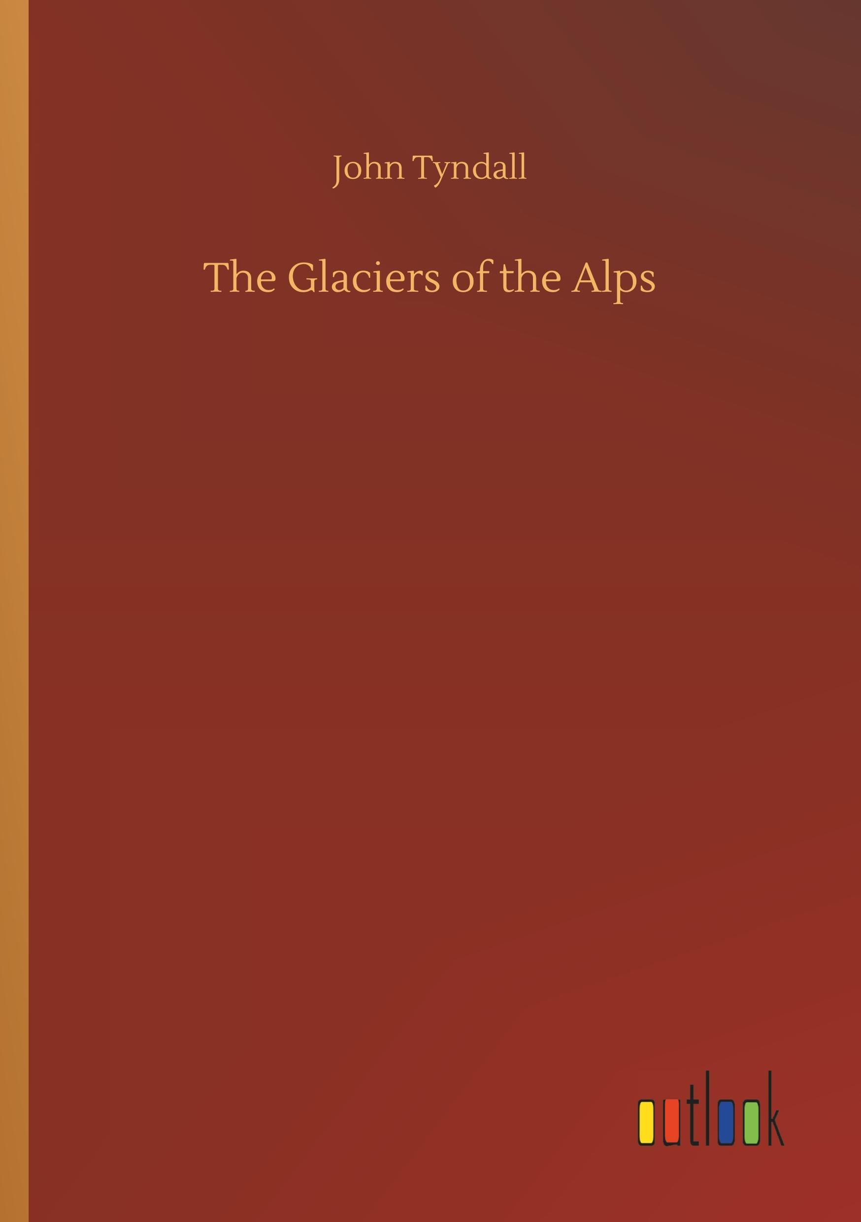 The Glaciers of the Alps