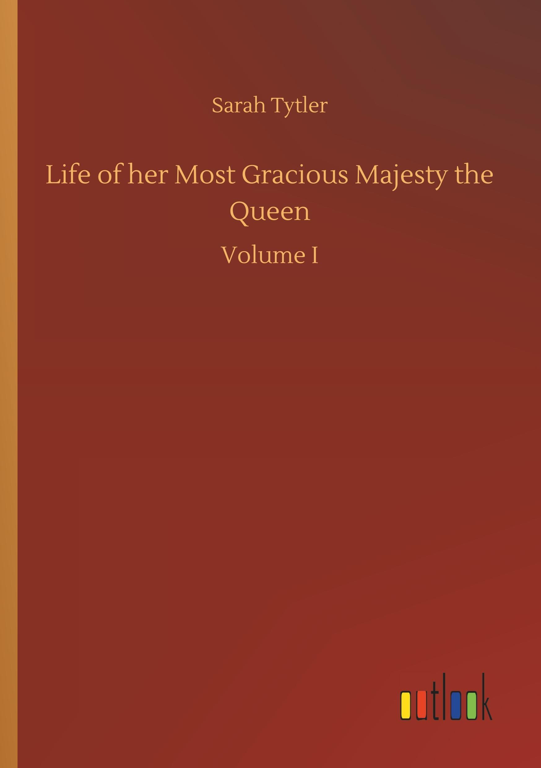 Life of her Most Gracious Majesty the Queen