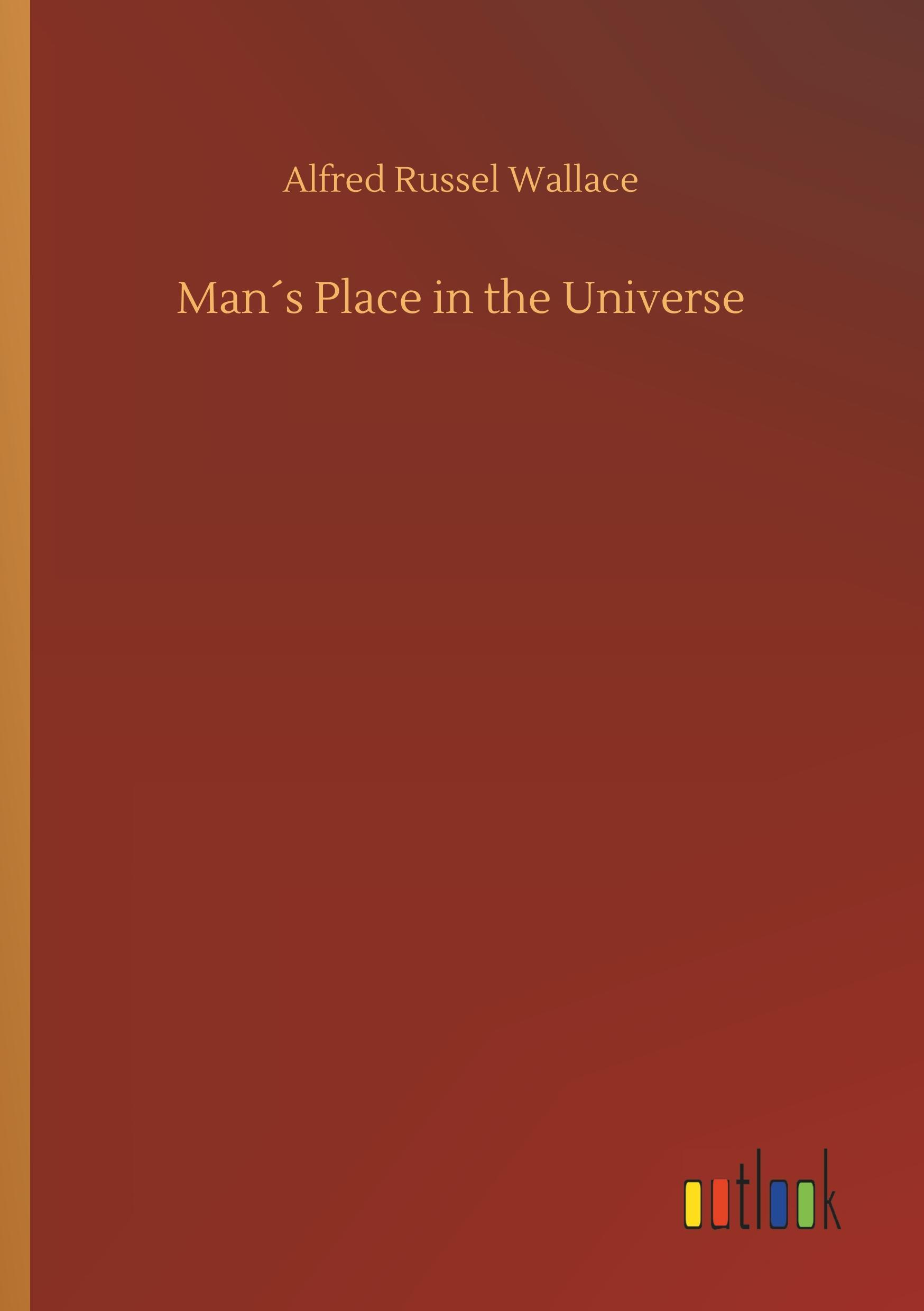 Man´s Place in the Universe