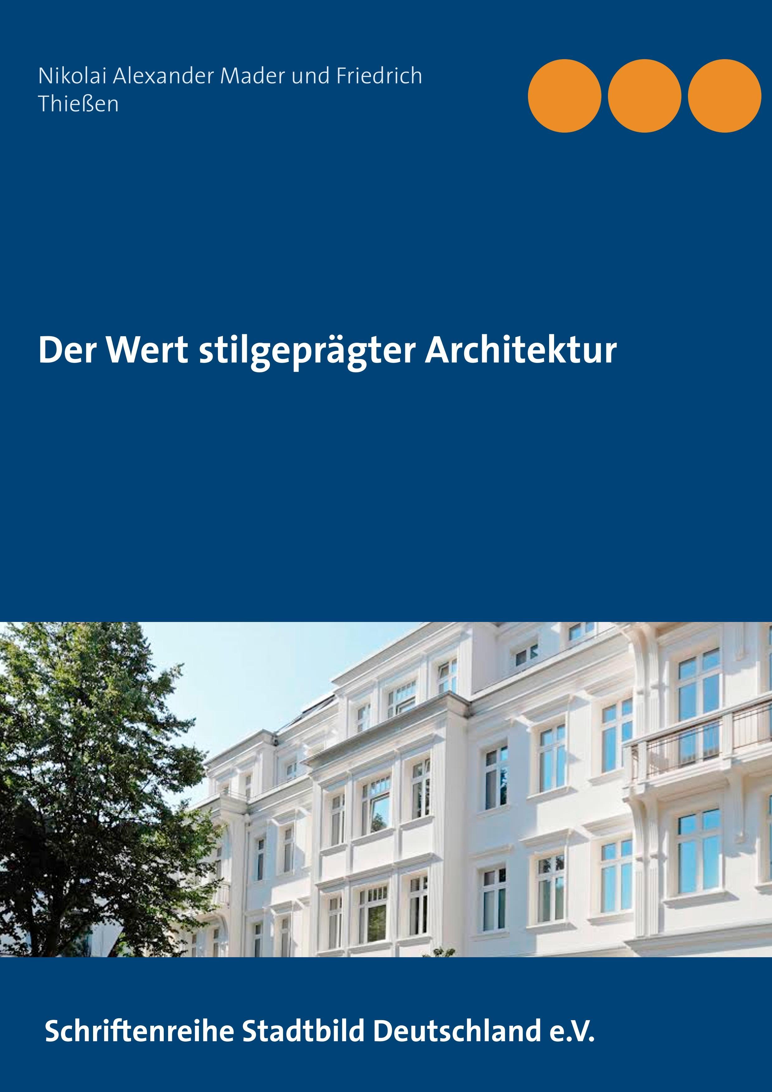 Der Wert stilgeprägter Architektur