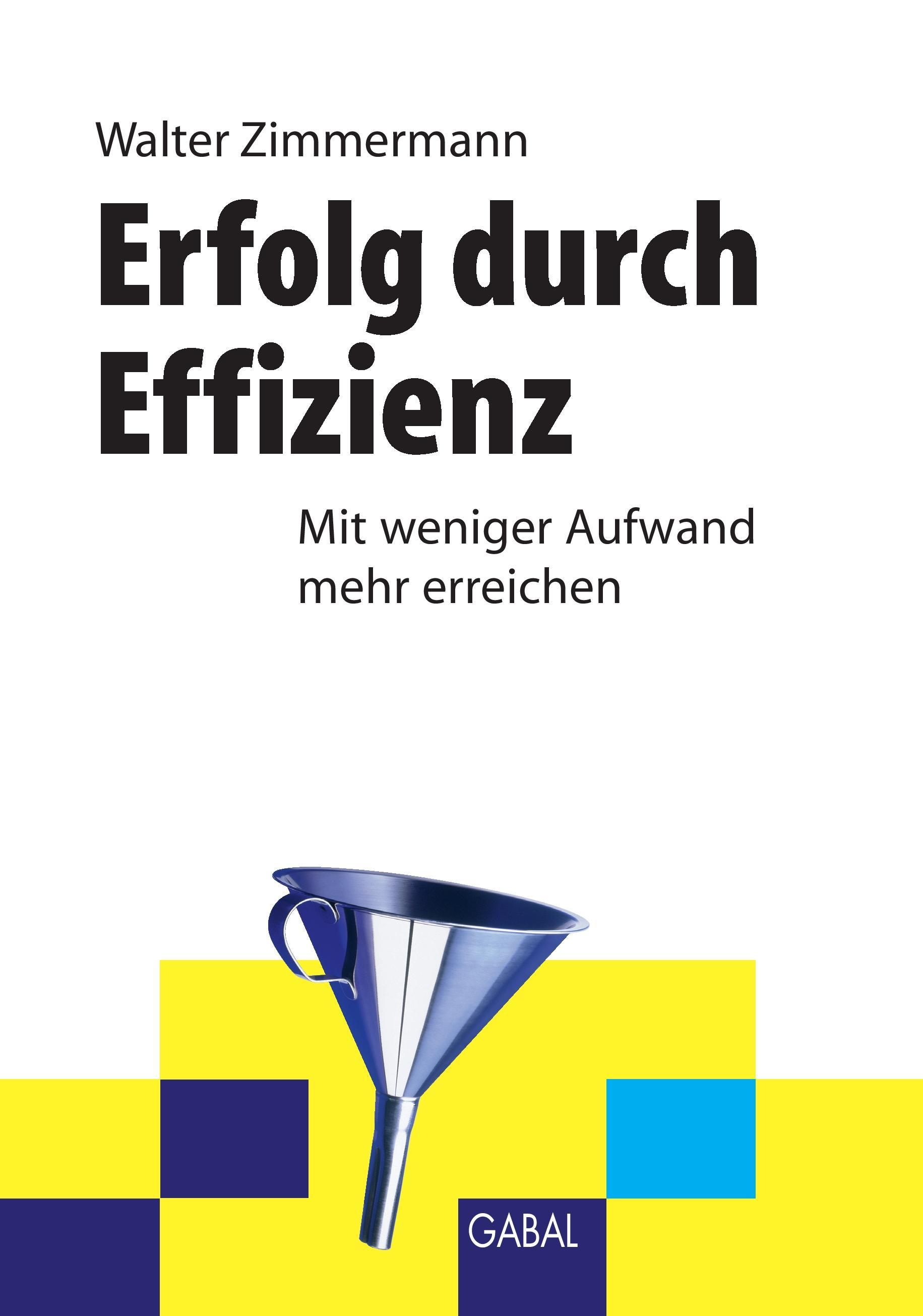 Erfolg durch Effizienz