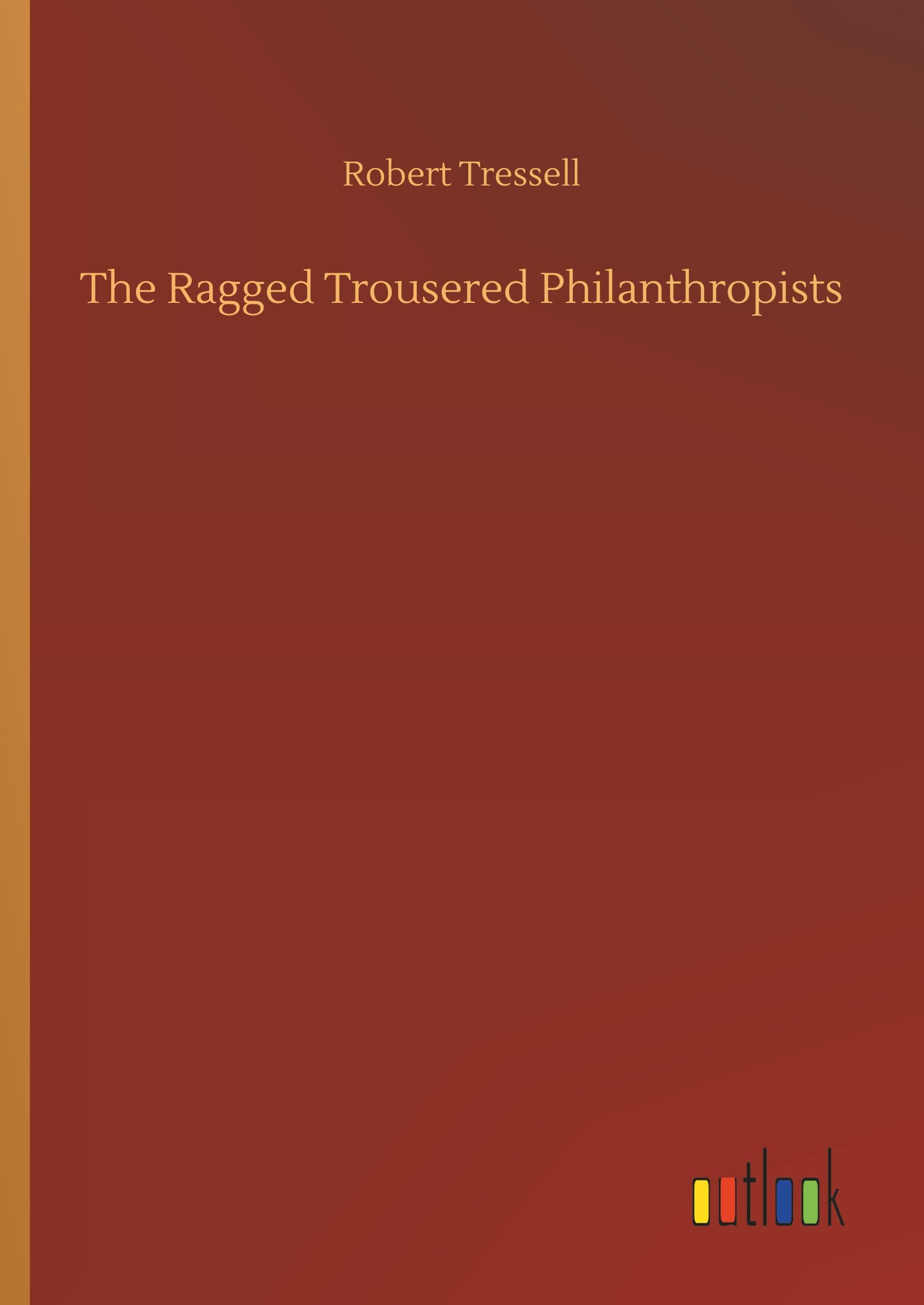 The Ragged Trousered Philanthropists