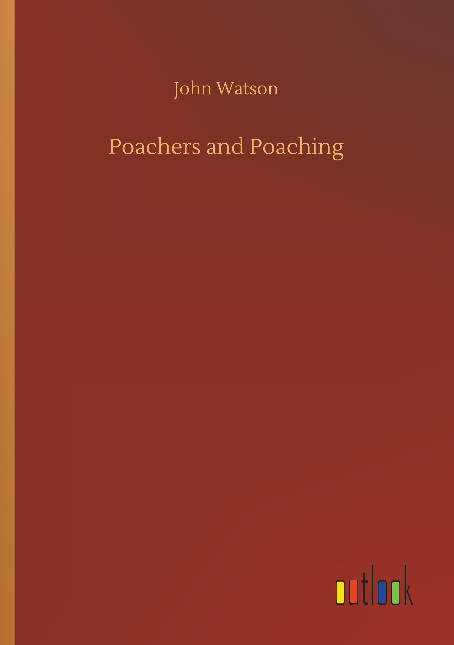 Poachers and Poaching