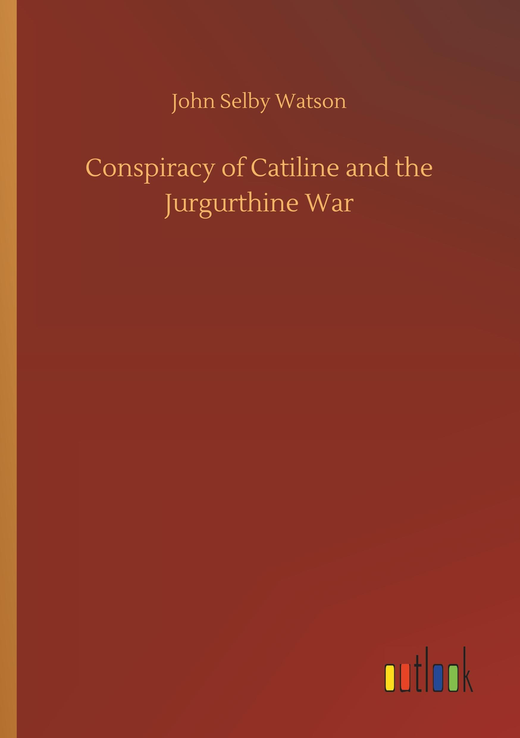 Conspiracy of Catiline and the Jurgurthine War