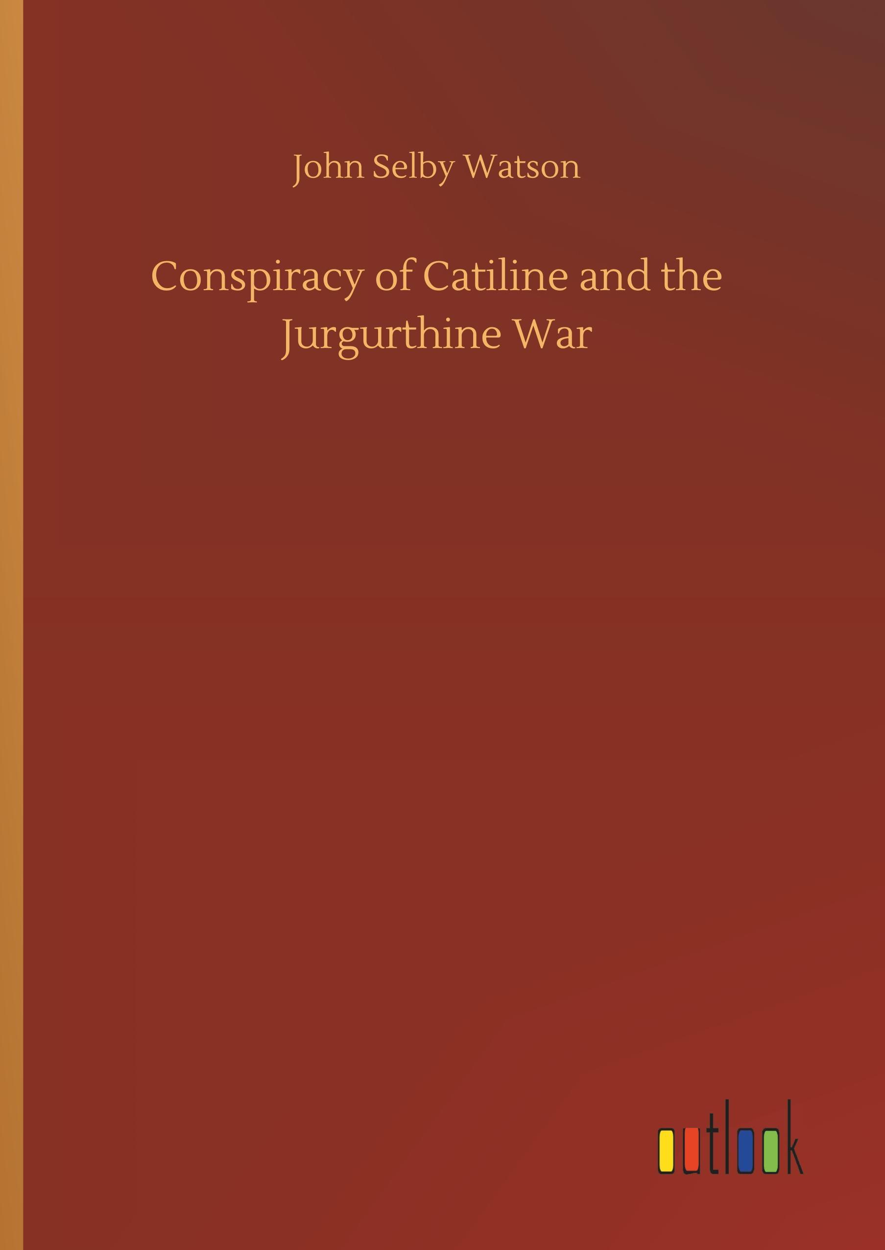 Conspiracy of Catiline and the Jurgurthine War