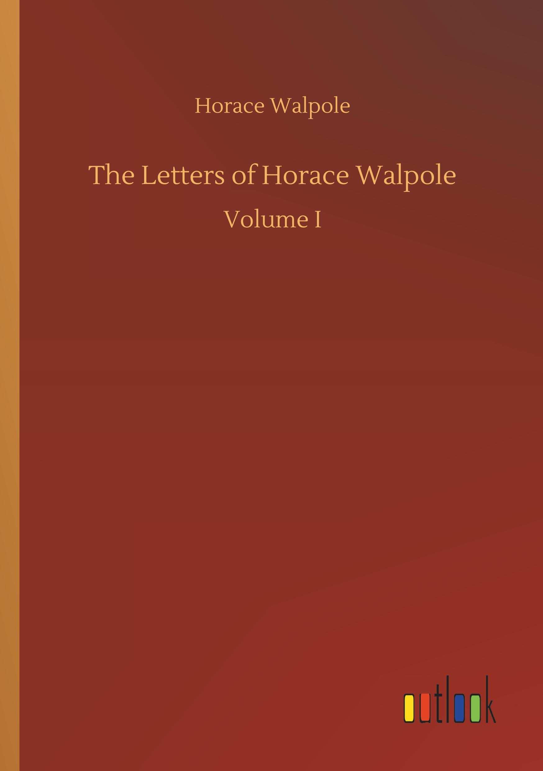 The Letters of Horace Walpole