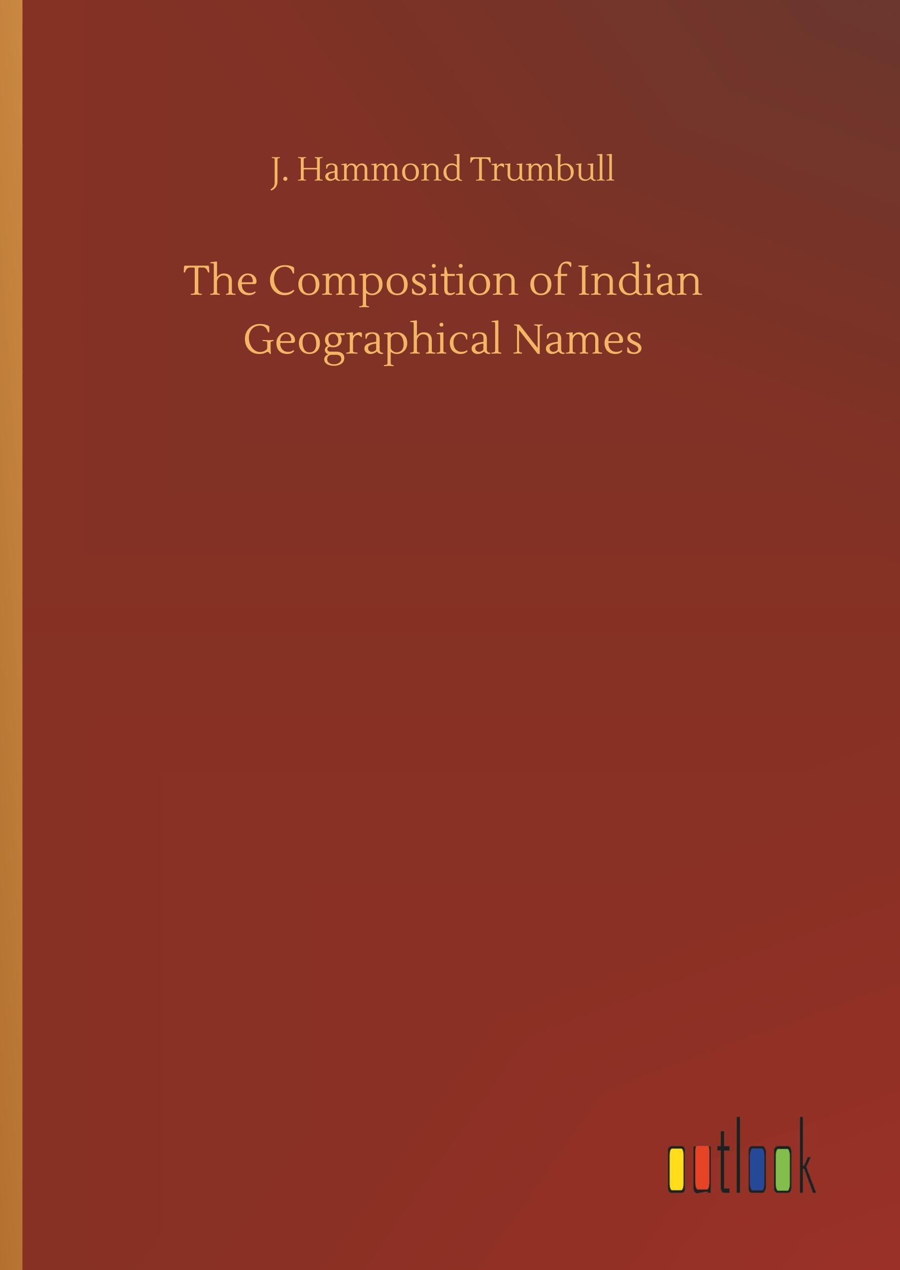 The Composition of Indian Geographical Names