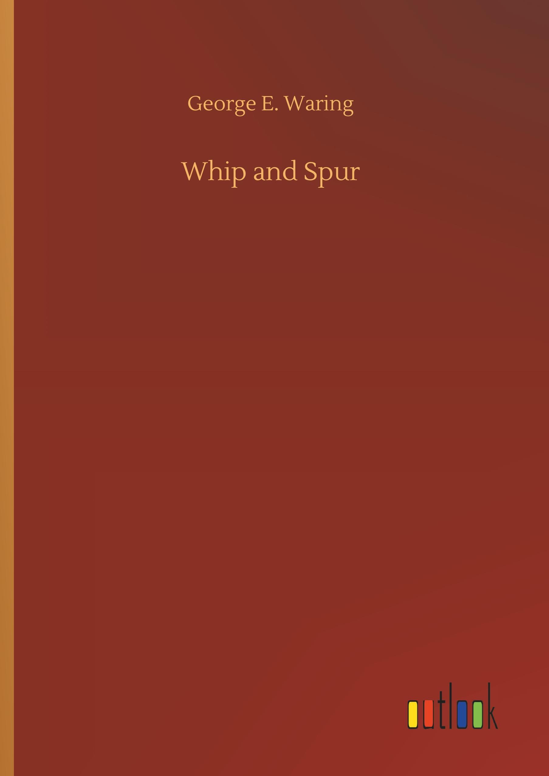 Whip and Spur