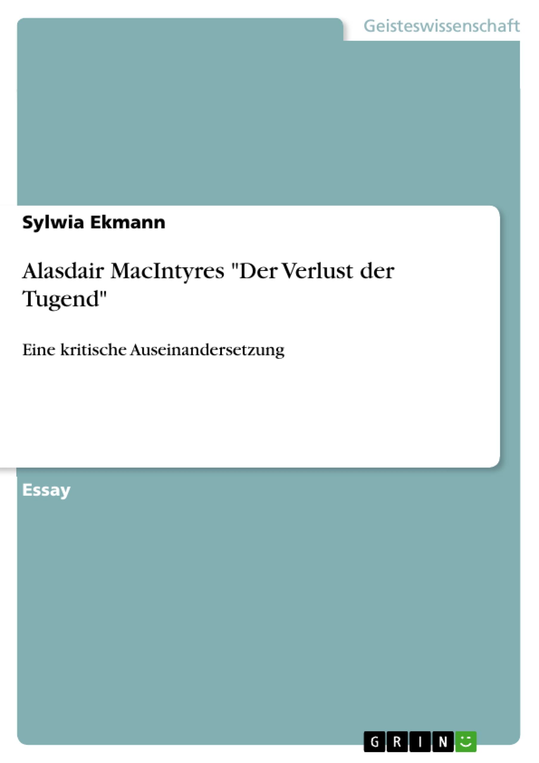 Alasdair MacIntyres "Der Verlust der Tugend"