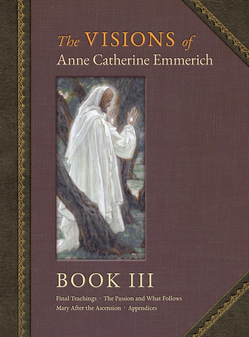 The Visions of Anne Catherine Emmerich (Deluxe Edition)