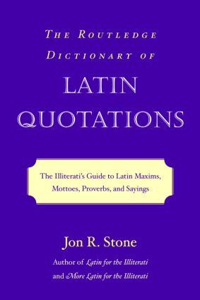 The Routledge Dictionary of Latin Quotations