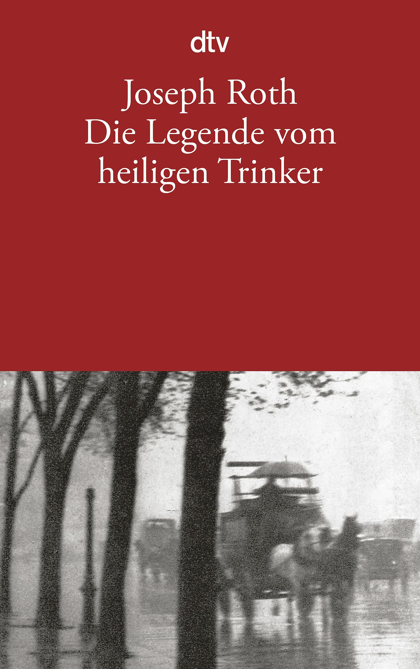 Die Legende vom heiligen Trinker