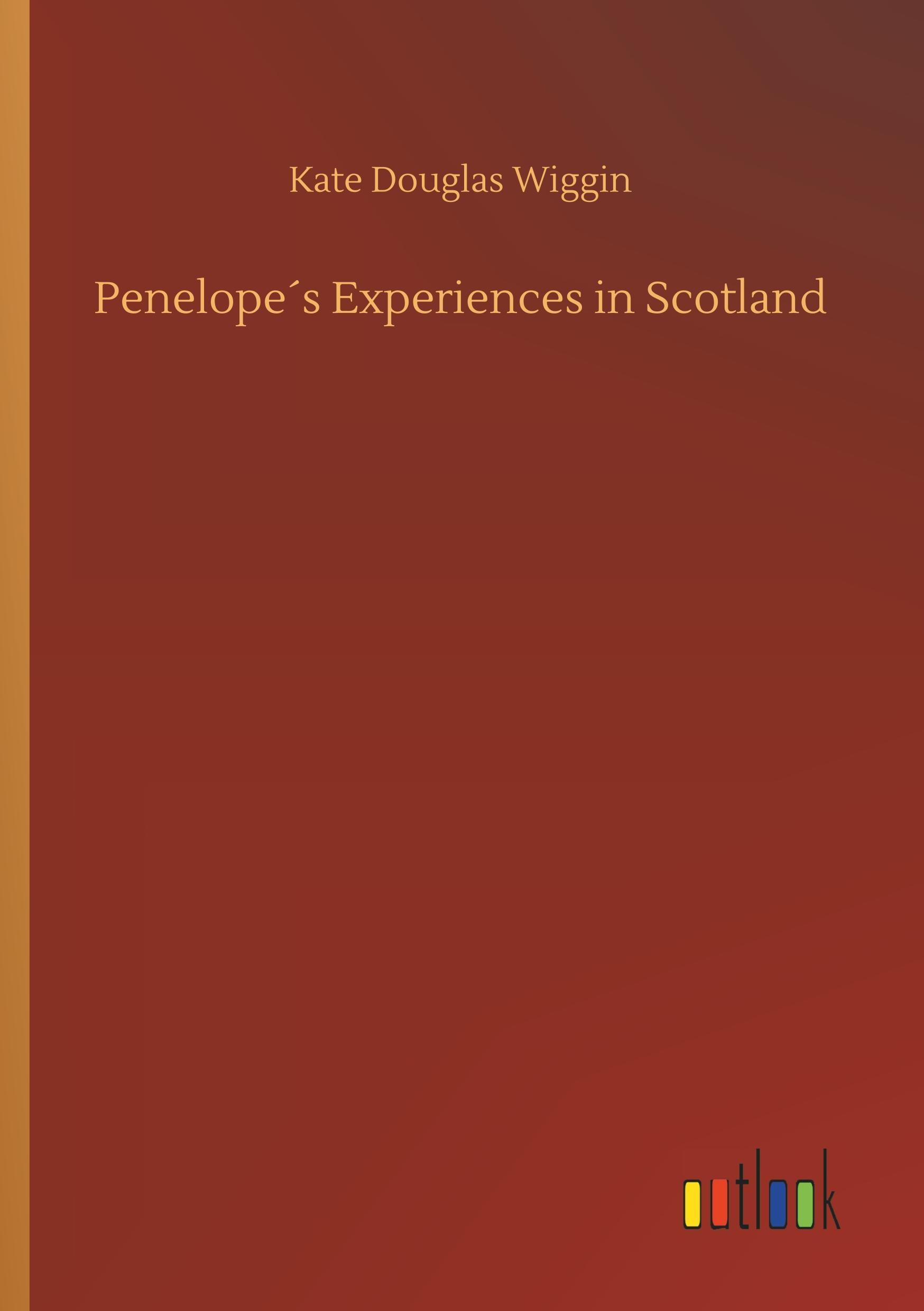 Penelope´s Experiences in Scotland