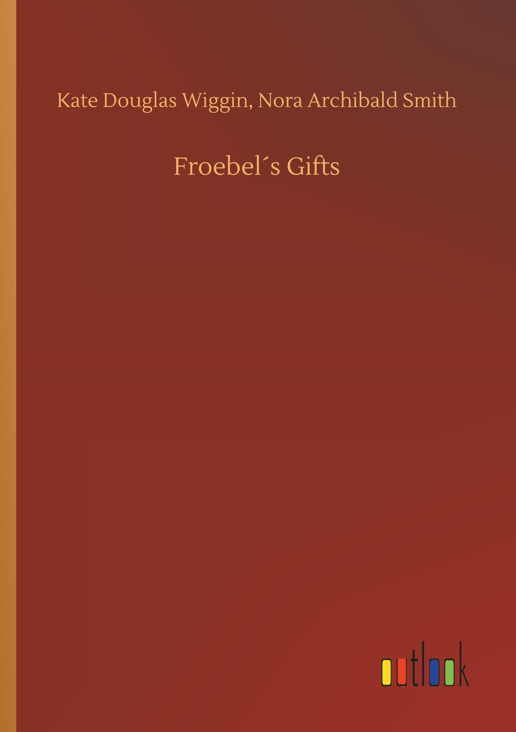 Froebel´s Gifts