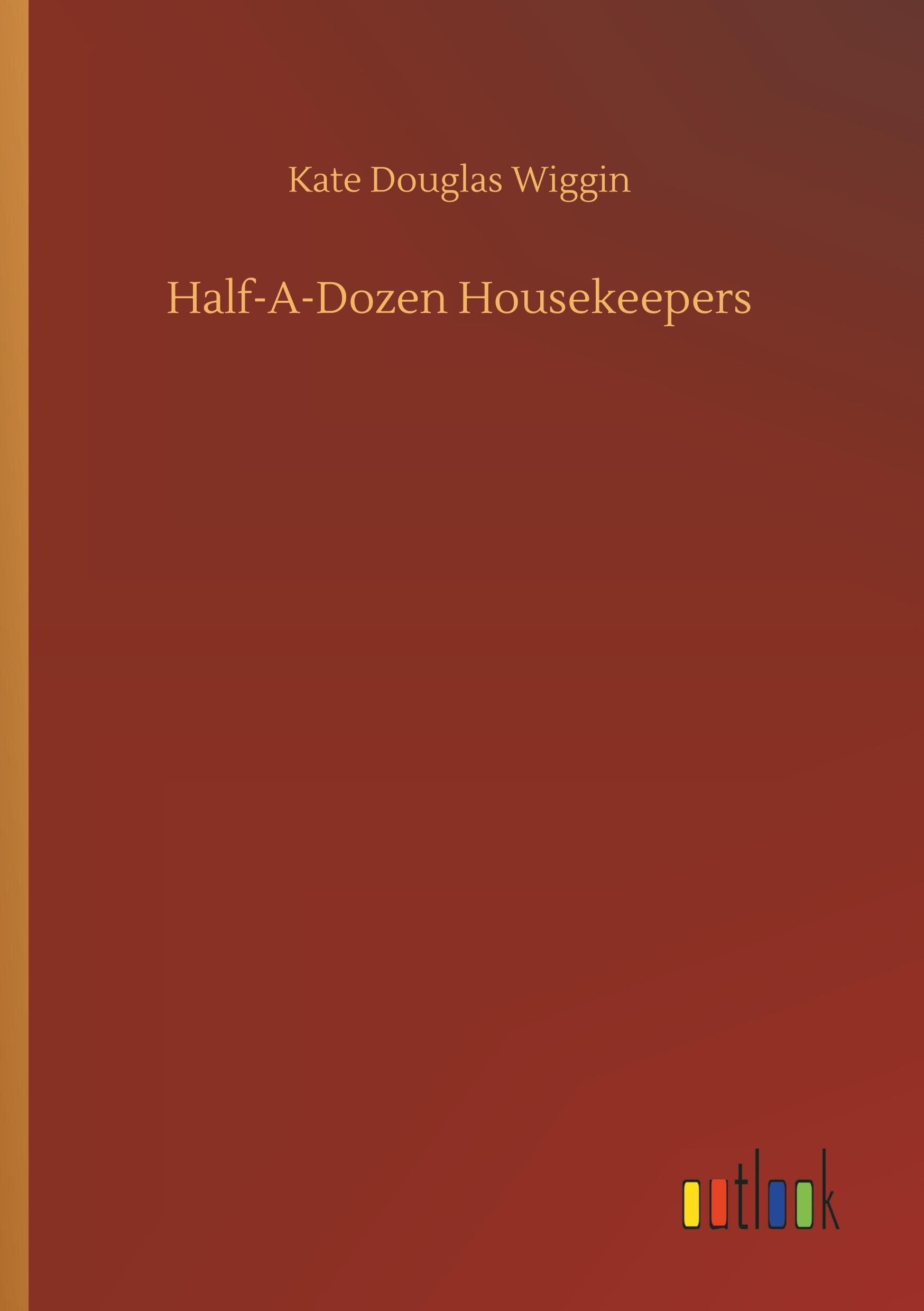 Half-A-Dozen Housekeepers