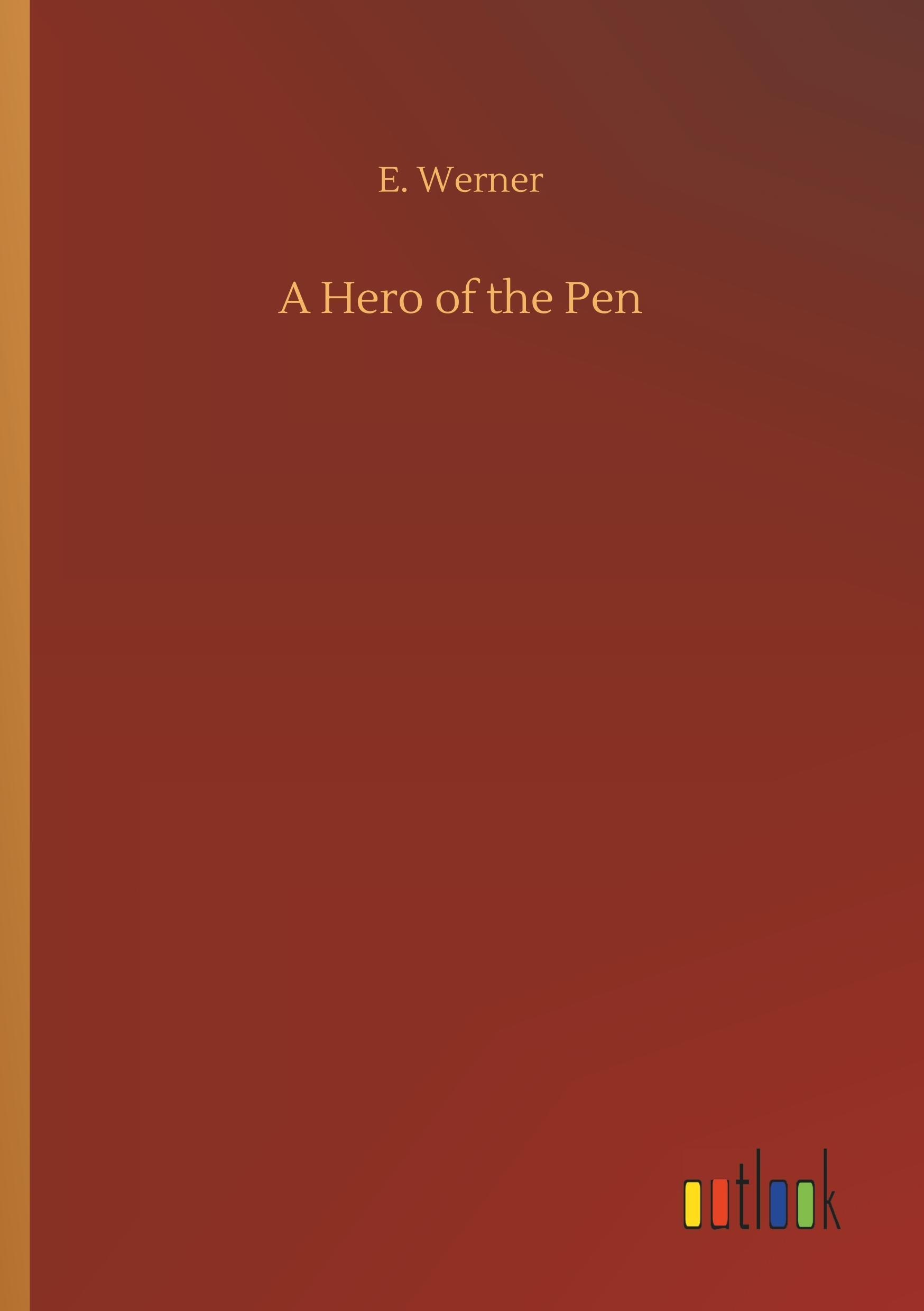 A Hero of the Pen