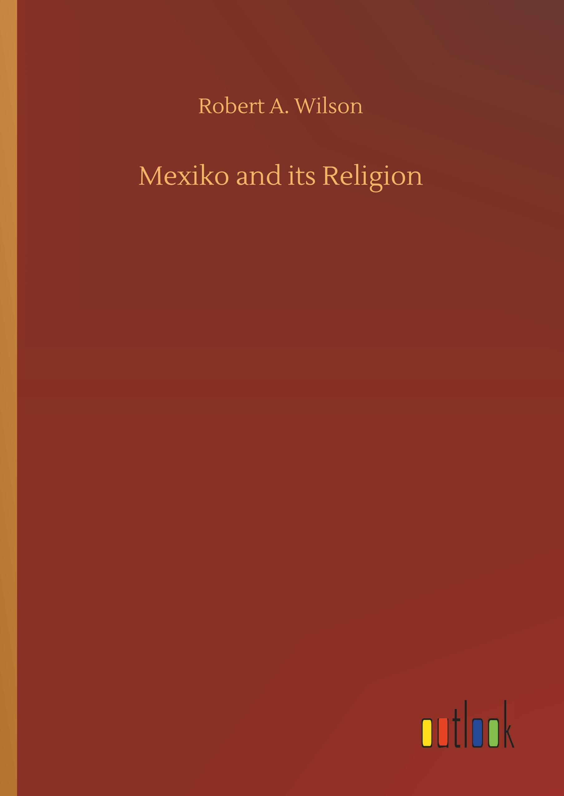 Mexiko and its Religion