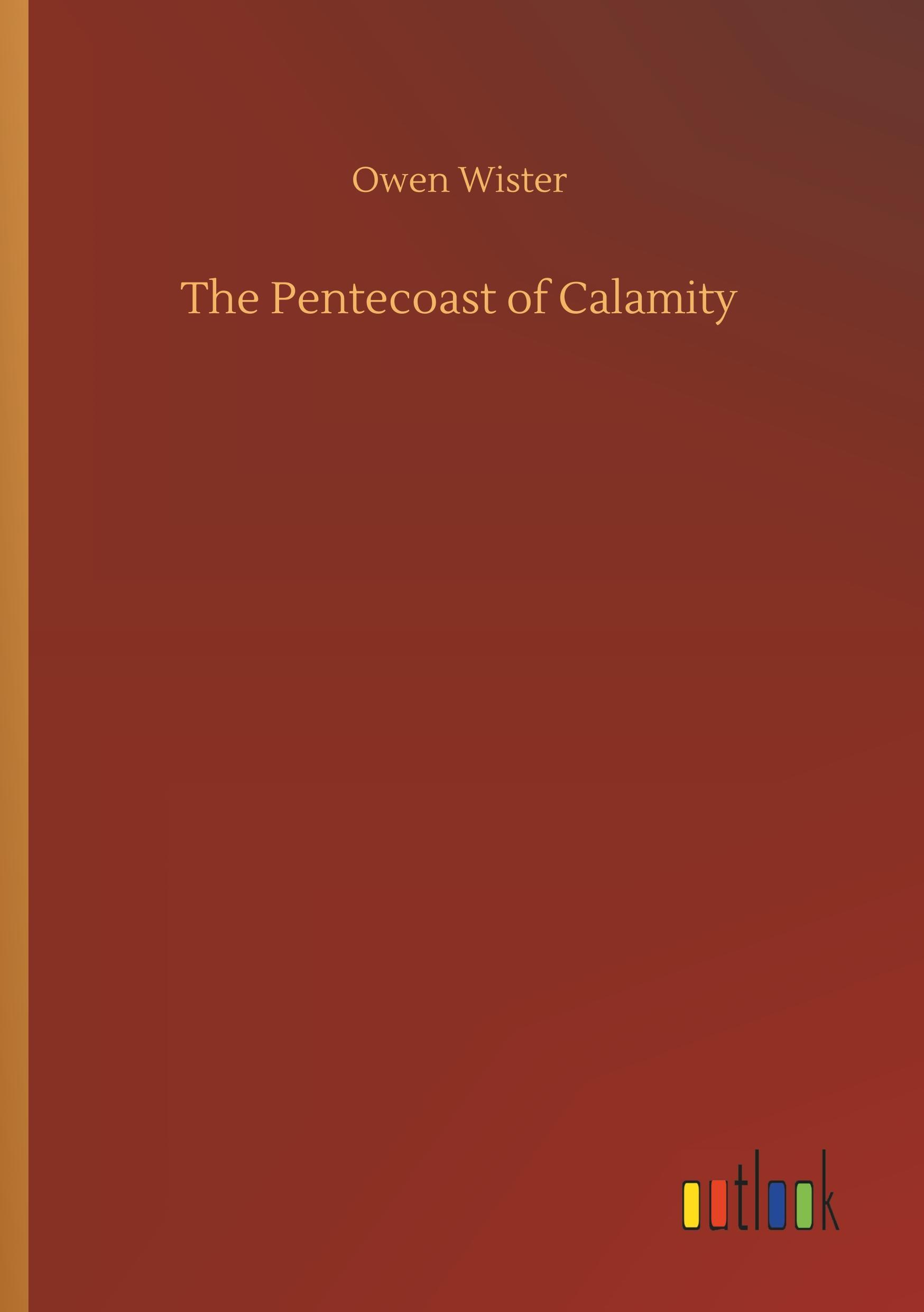 The Pentecoast of Calamity