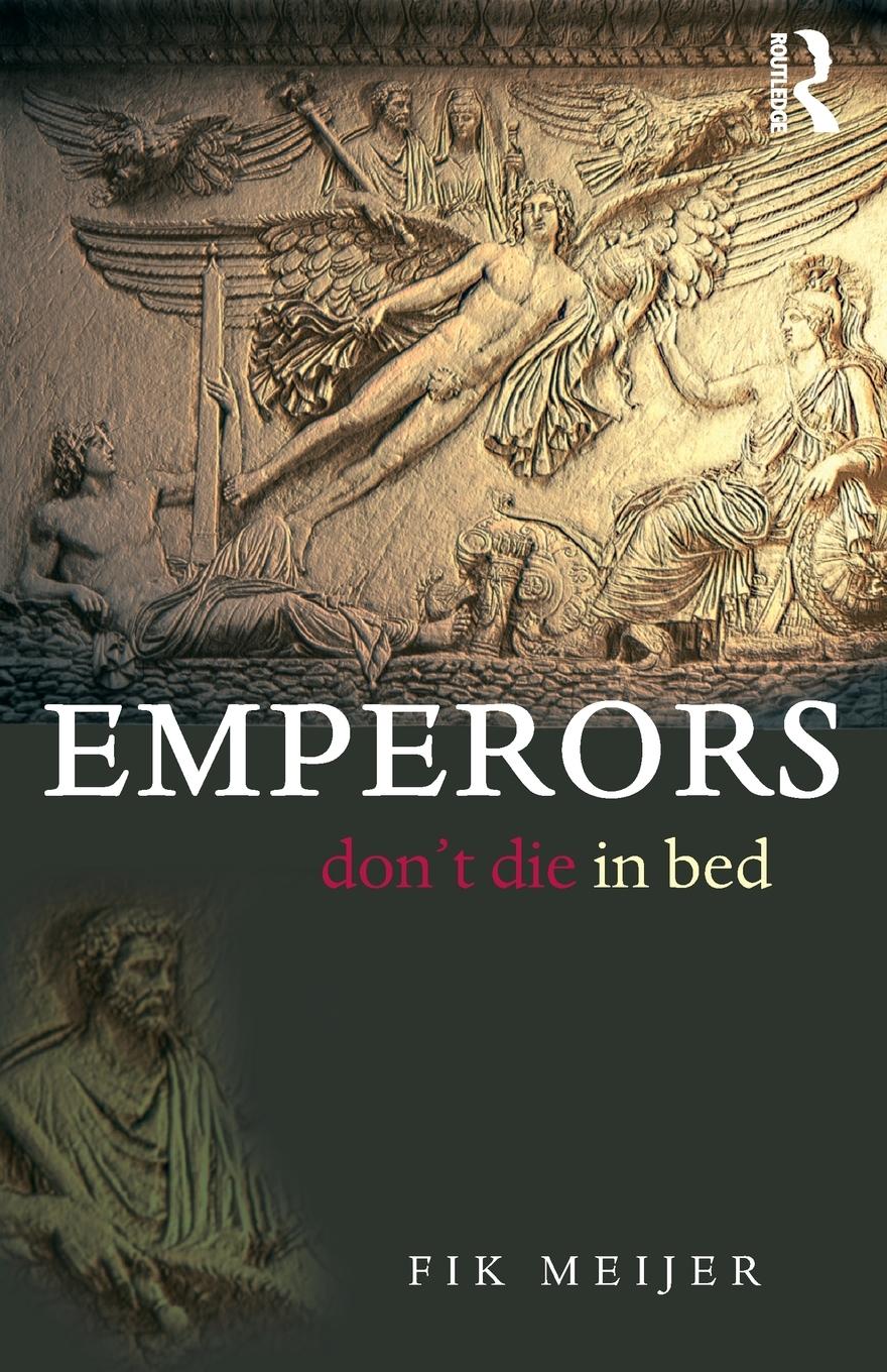 Emperors Don't Die in Bed