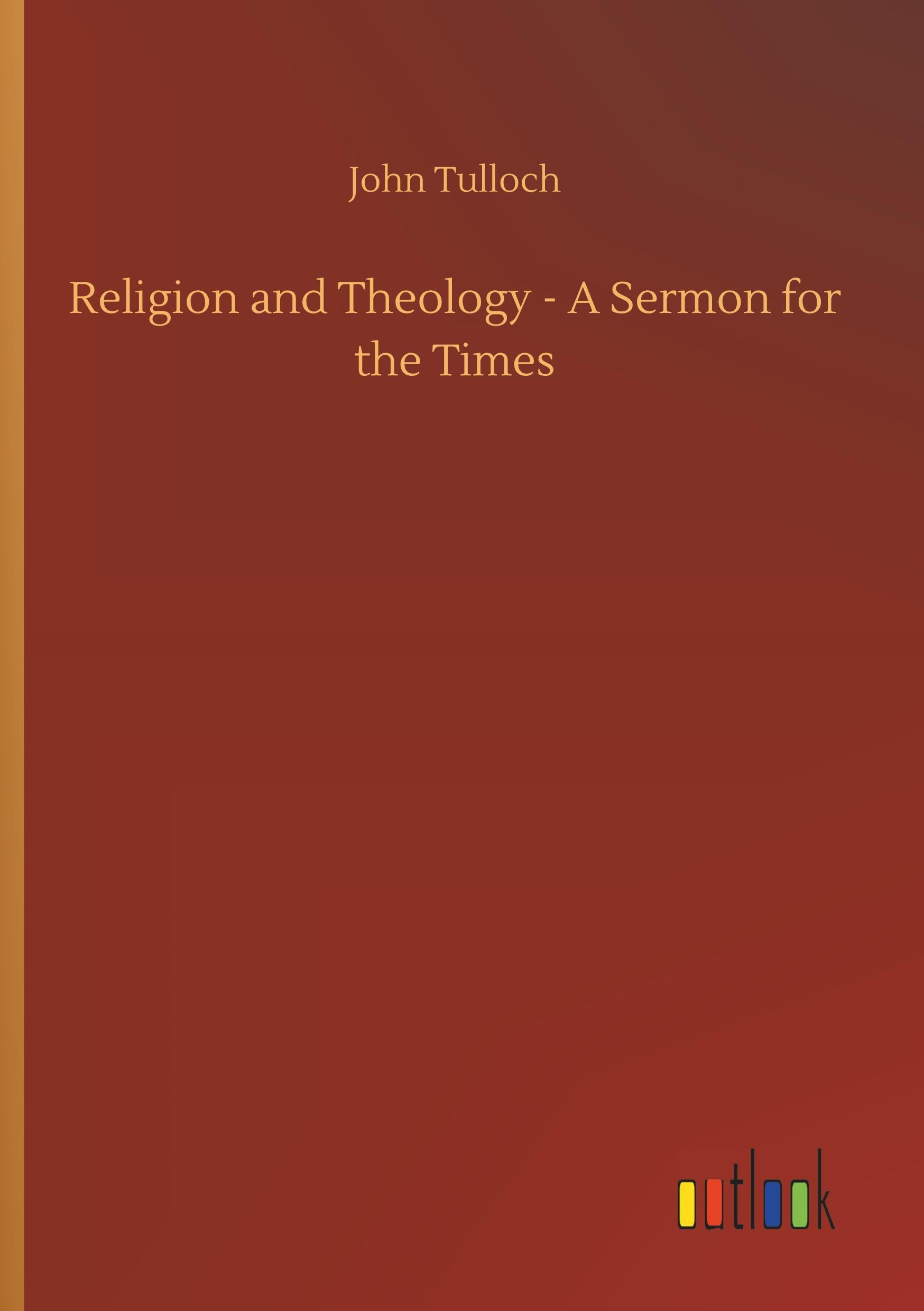 Religion and Theology - A Sermon for the Times