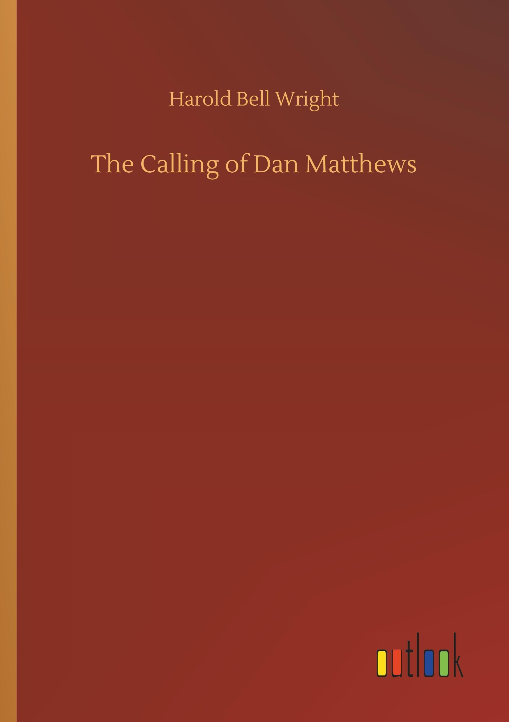 The Calling of Dan Matthews