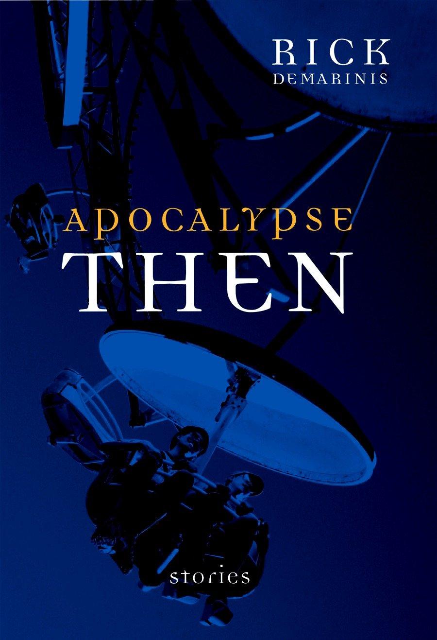 Apocalypse Then: Stories