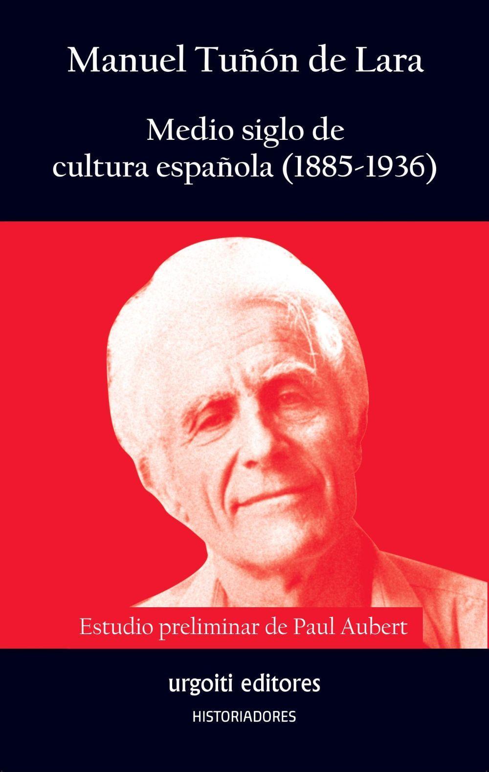 Medio siglo de cultura española, 1885-1936