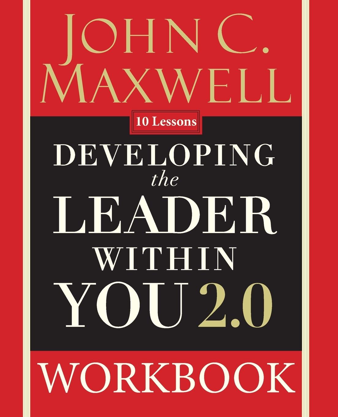 Developing the Leader Within You 2.0