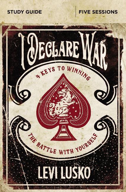 I Declare War Bible Study Guide