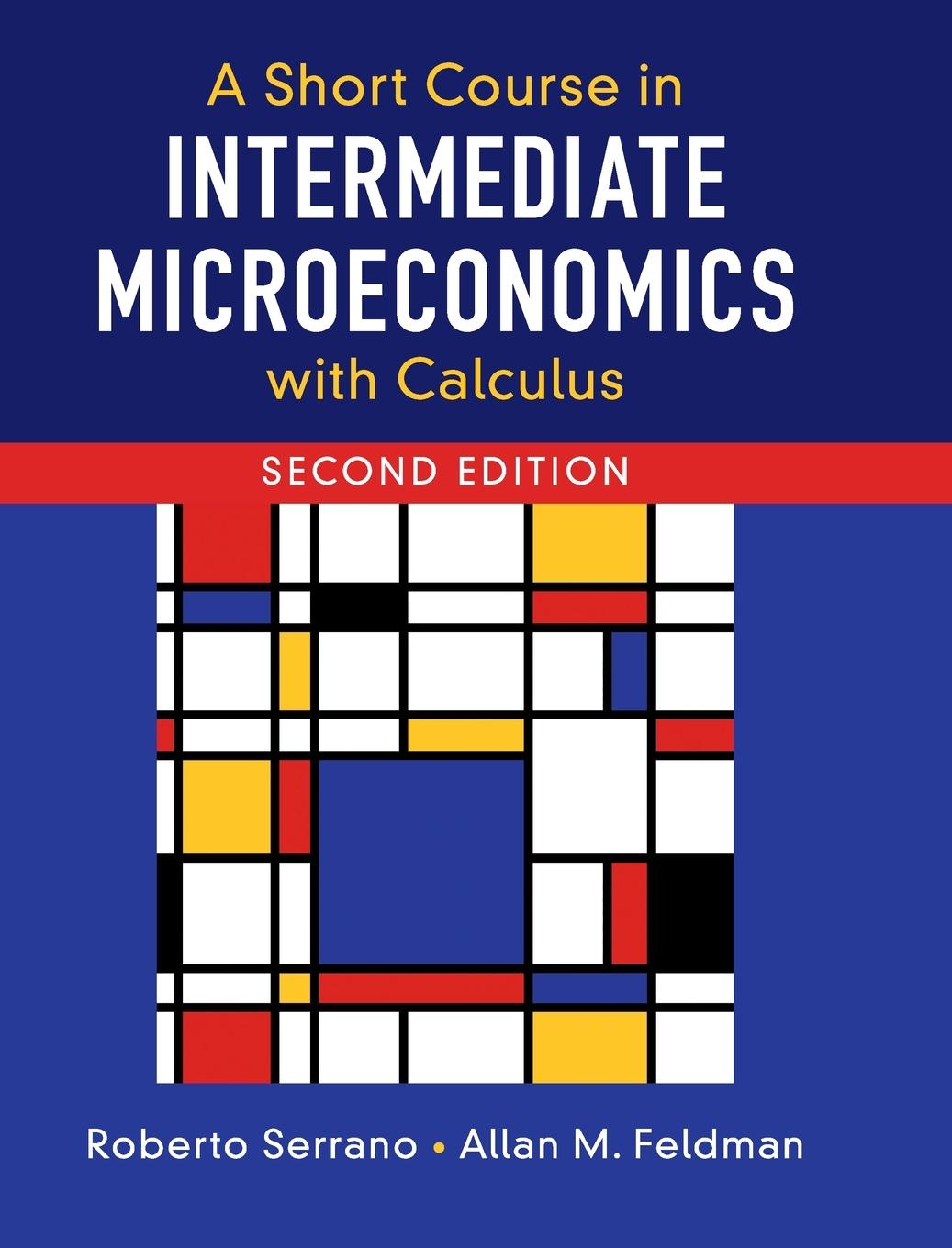 A Short Course in Intermediate Microeconomics with Calculus