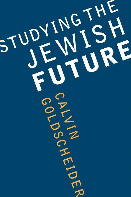 Studying the Jewish Future