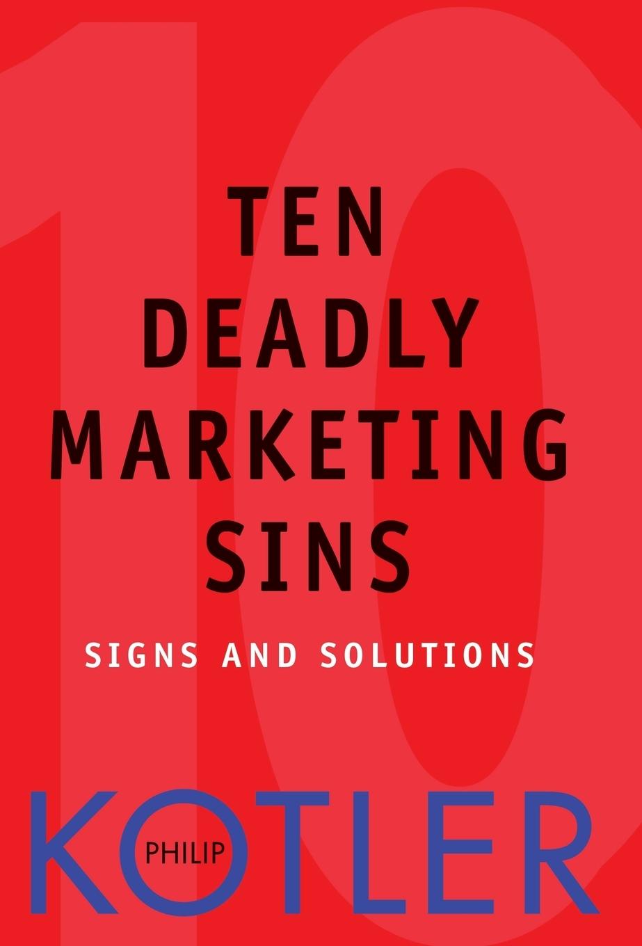 Ten Deadly Marketing Sins