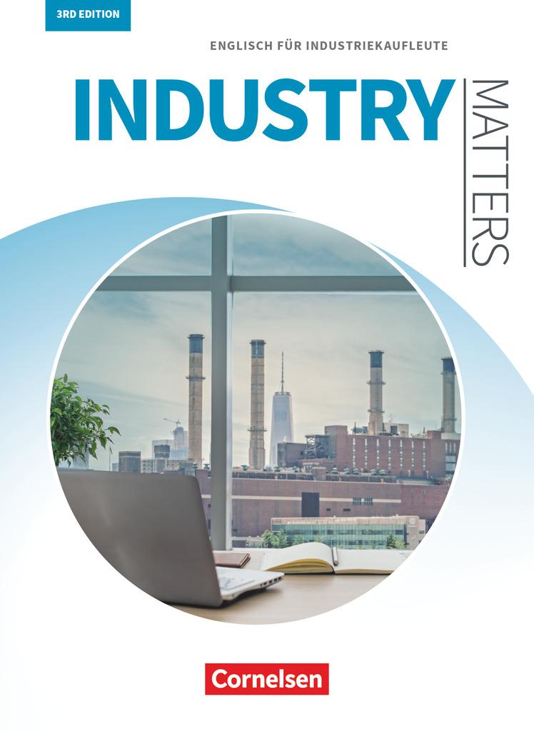 Matters Wirtschaft - Industry Matters 3rd Edition A2-B2 - Englisch für Industriekaufleute