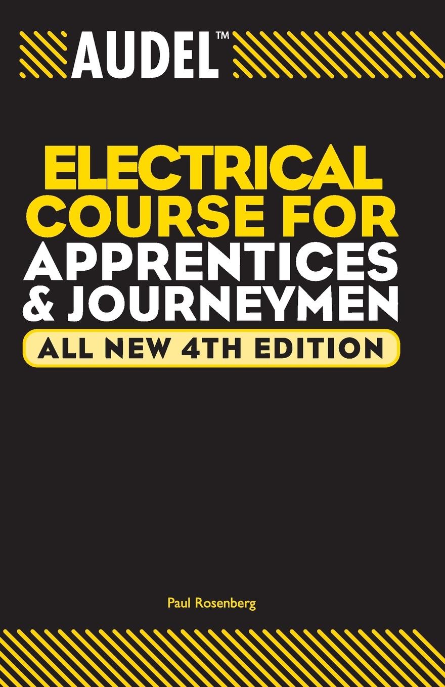 Audel Electrical Course for Apprentices and Journeymen