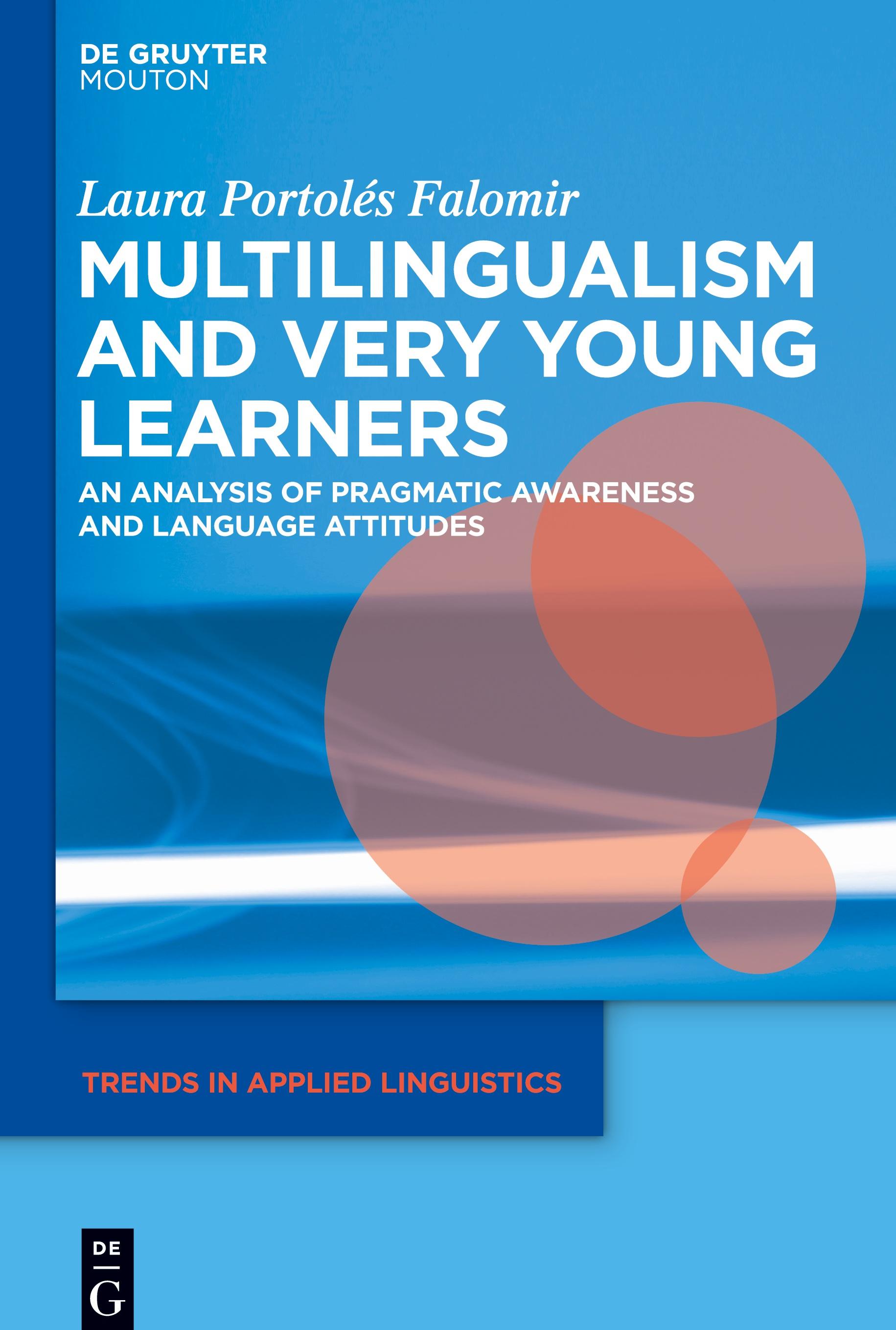 Multilingualism and Very Young Learners