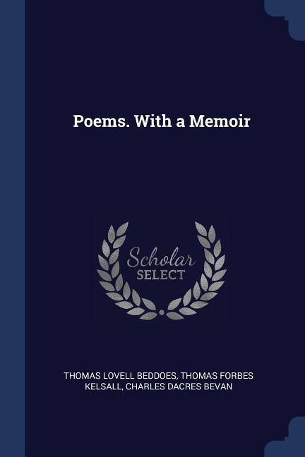 Poems. With a Memoir