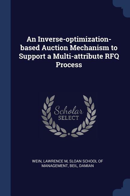 An Inverse-optimization-based Auction Mechanism to Support a Multi-attribute RFQ Process