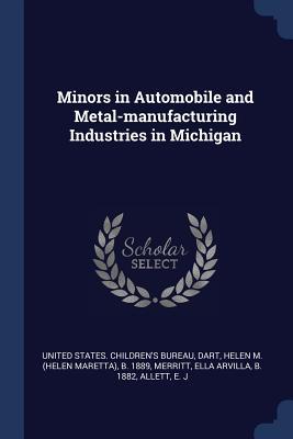 Minors in Automobile and Metal-manufacturing Industries in Michigan