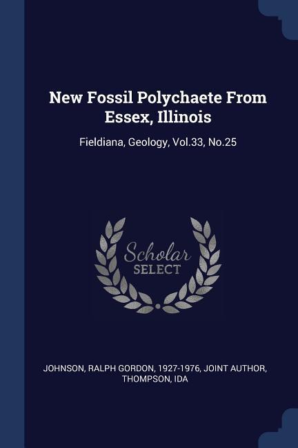 New Fossil Polychaete From Essex, Illinois: Fieldiana, Geology, Vol.33, No.25