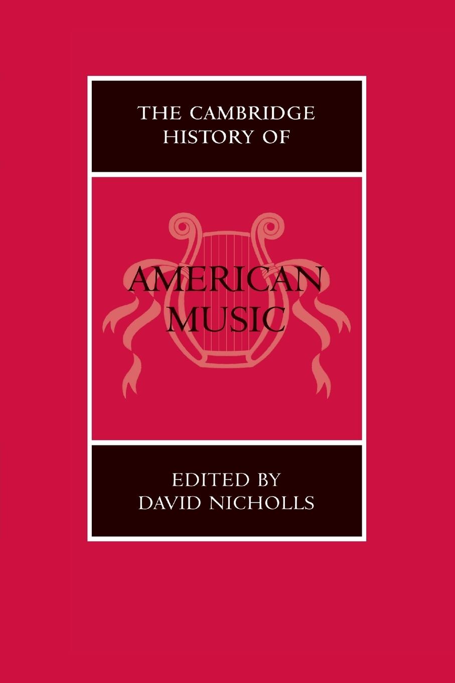 The Cambridge History of American Music