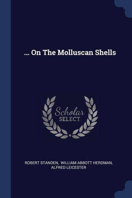 ... On The Molluscan Shells