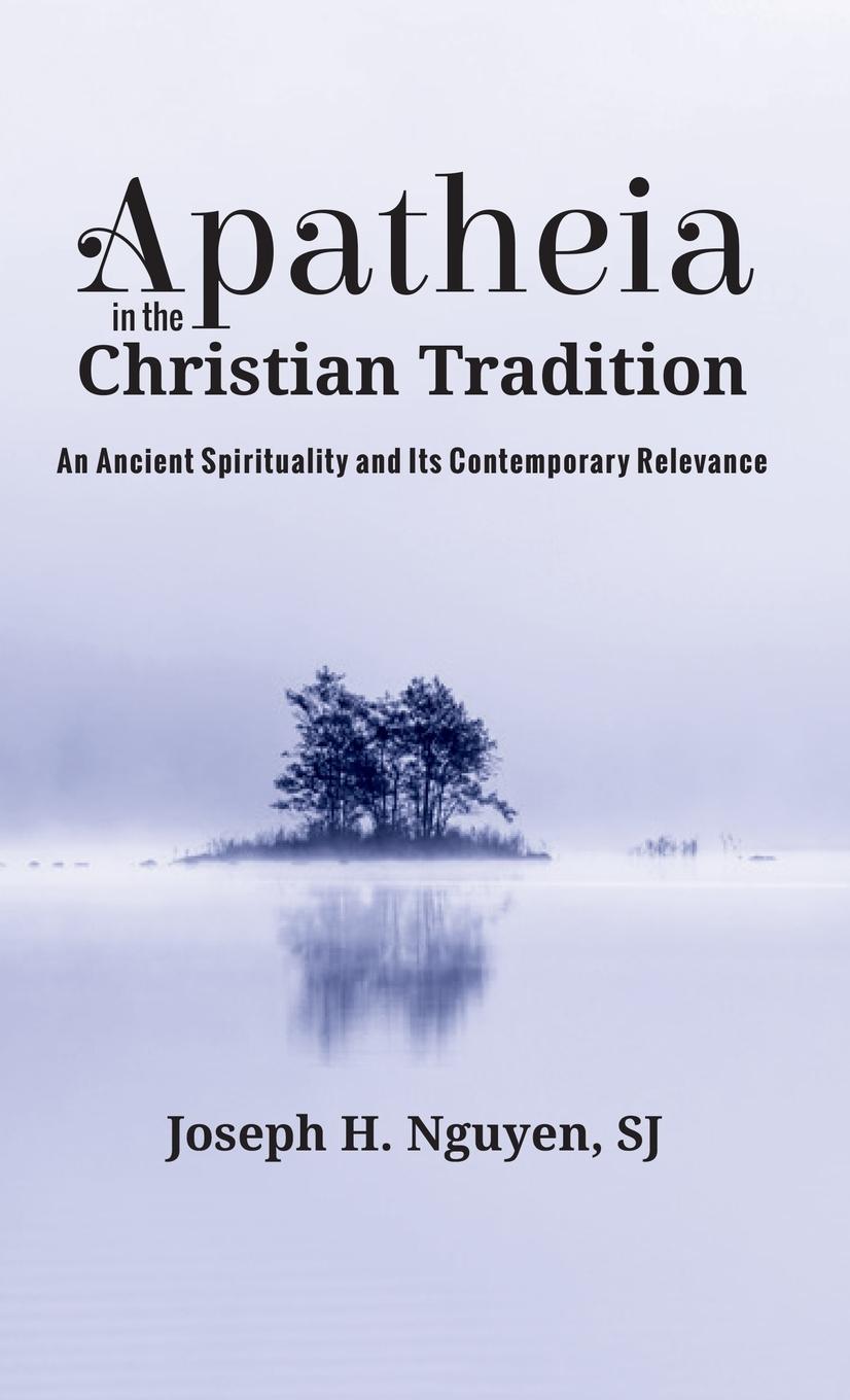 Apatheia in the Christian Tradition