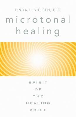 Microtonal Healing: Spirit of the Healing Voice