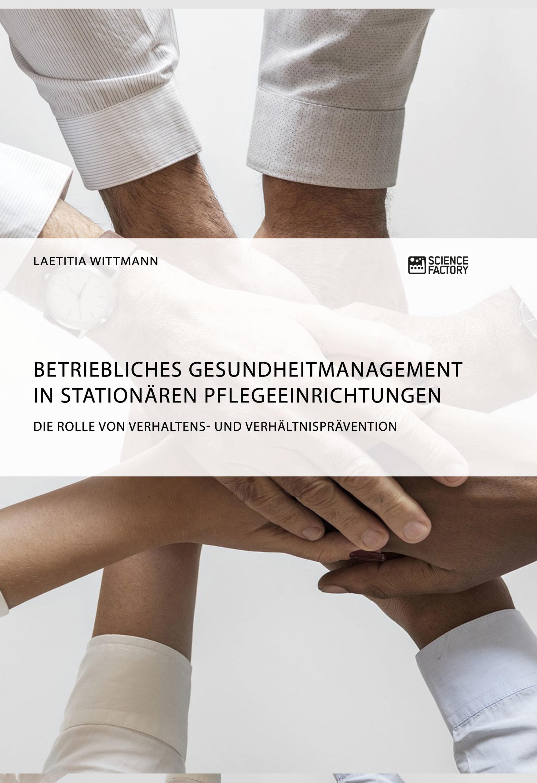 Betriebliches Gesundheitmanagement in stationären Pflegeeinrichtungen