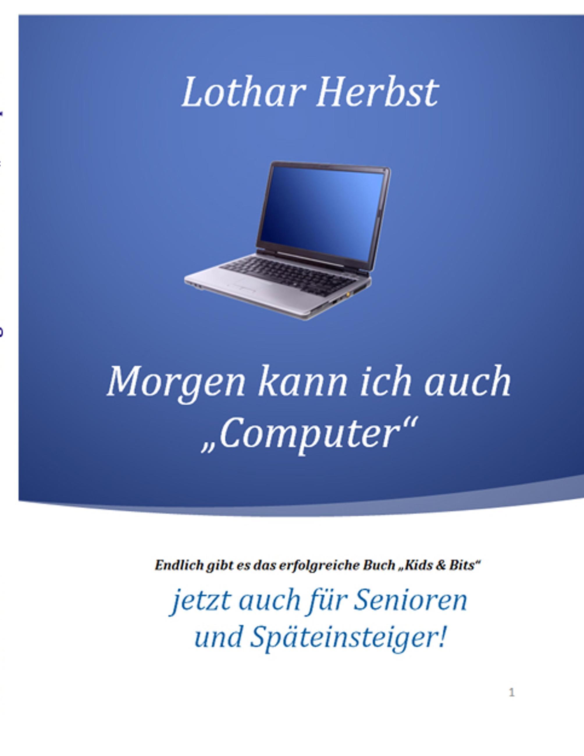 Morgen kann ich auch "Computer"