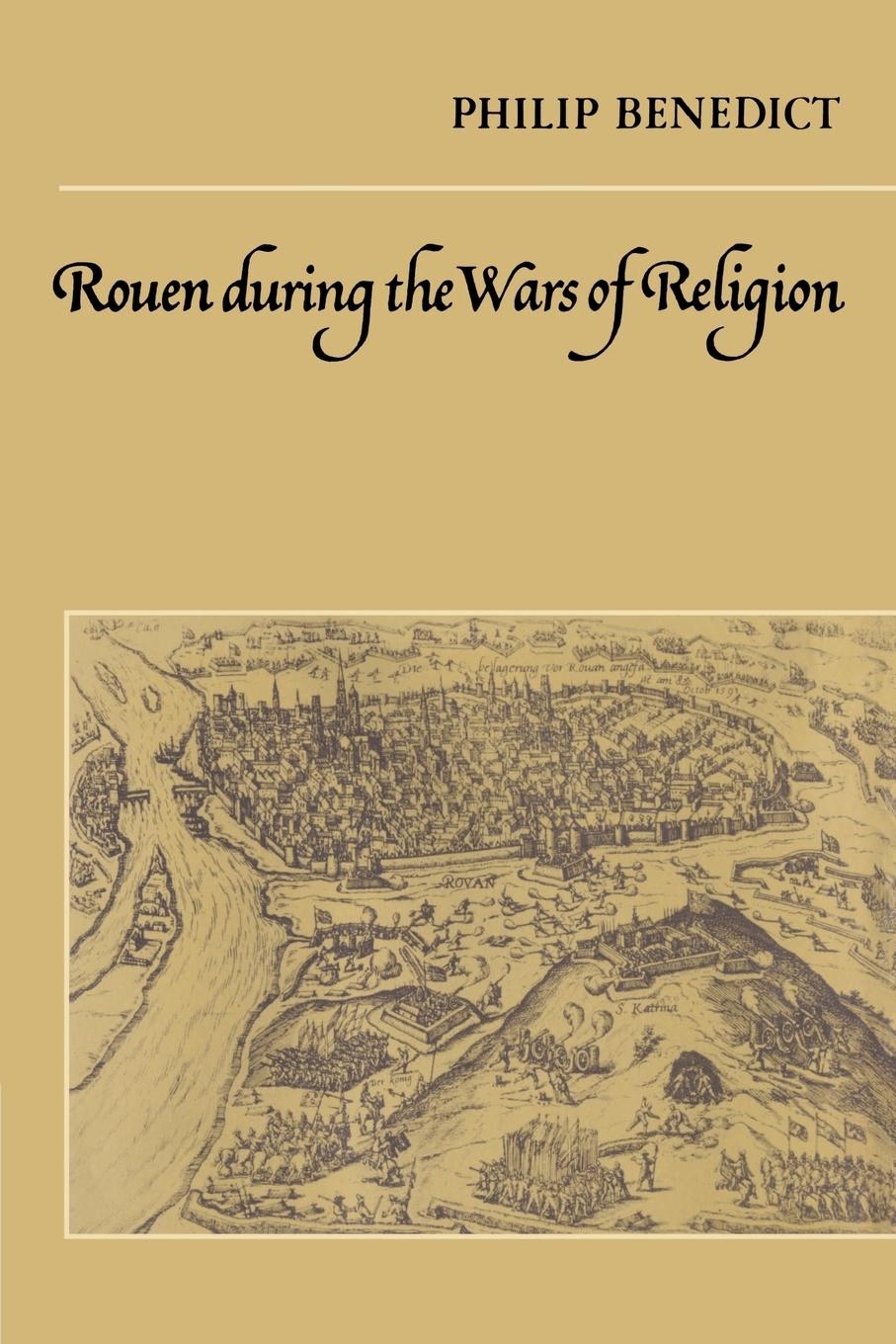 Rouen During the Wars of Religion