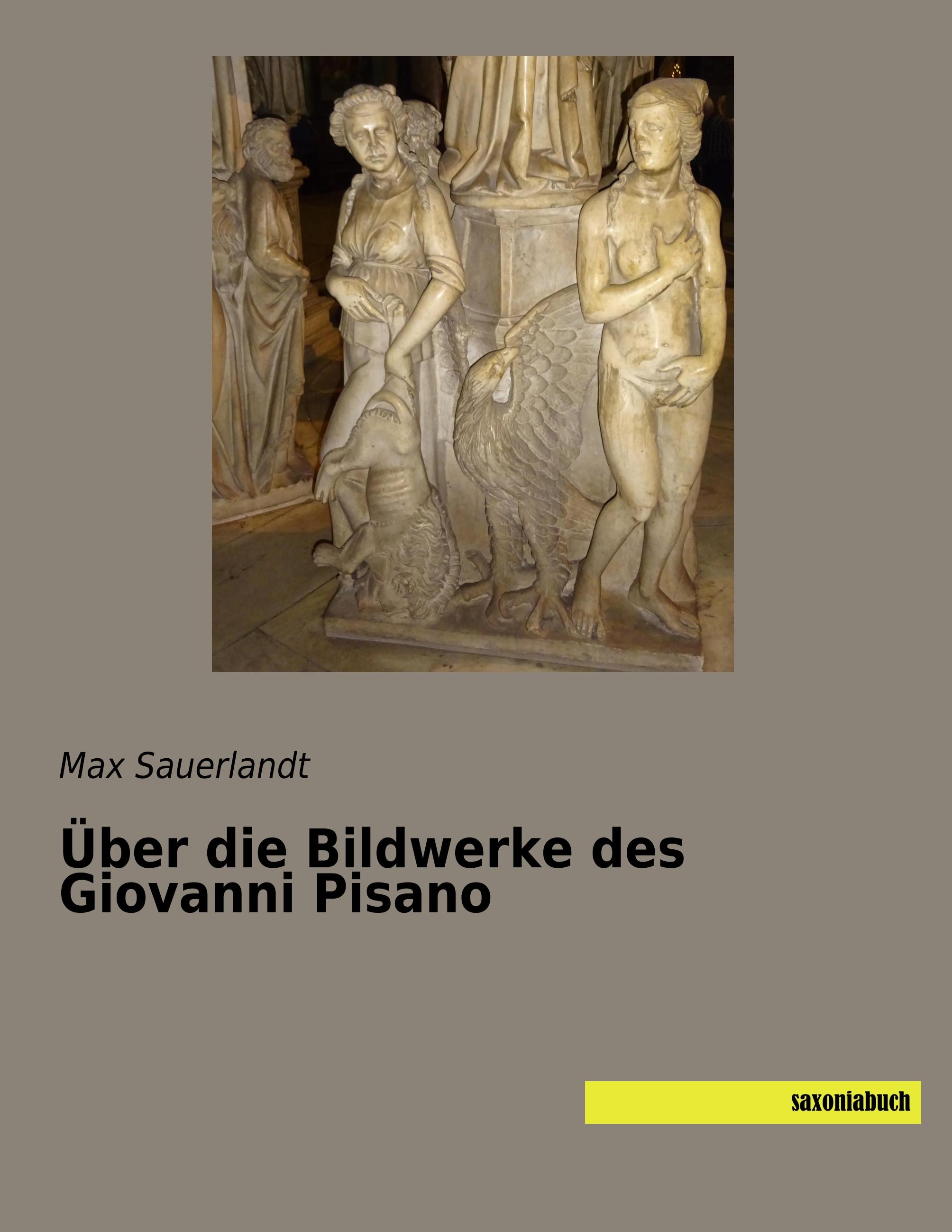 Über die Bildwerke des Giovanni Pisano