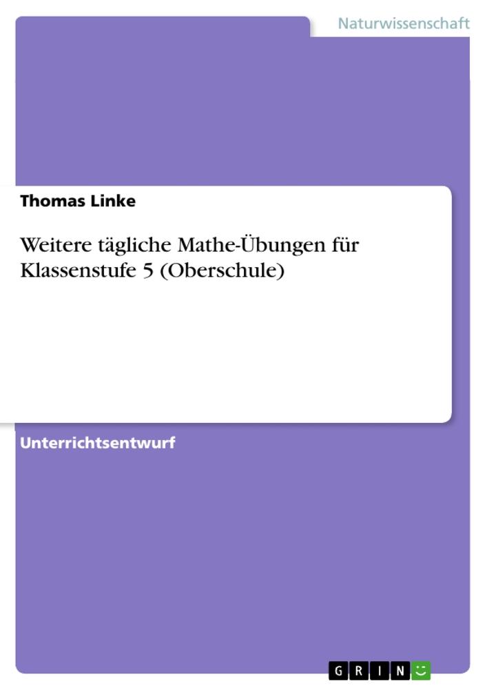 Weitere tägliche Mathe-Übungen für Klassenstufe 5 (Oberschule)