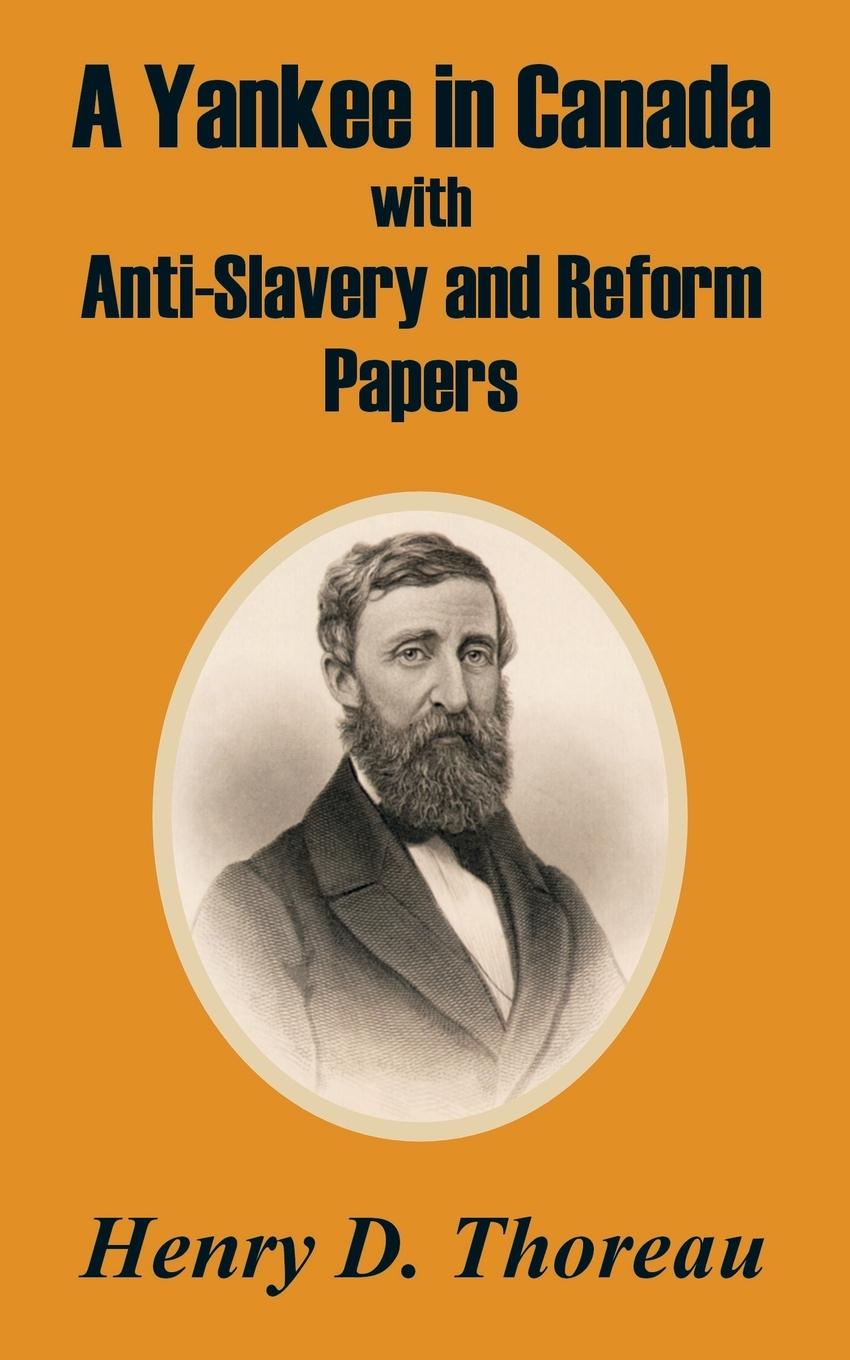 Yankee in Canada with Anti-Slavery and Reform Papers, A