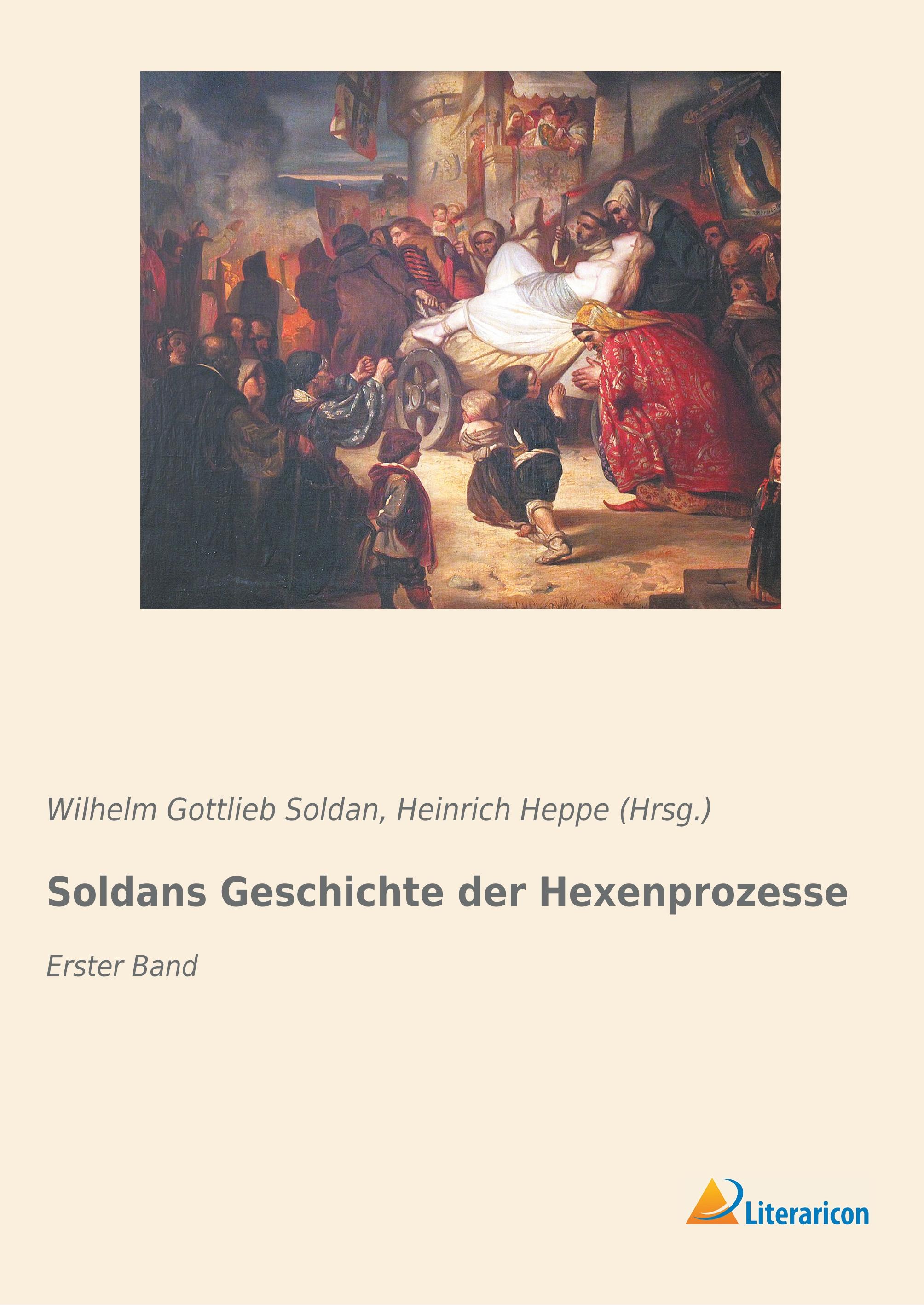 Soldans Geschichte der Hexenprozesse